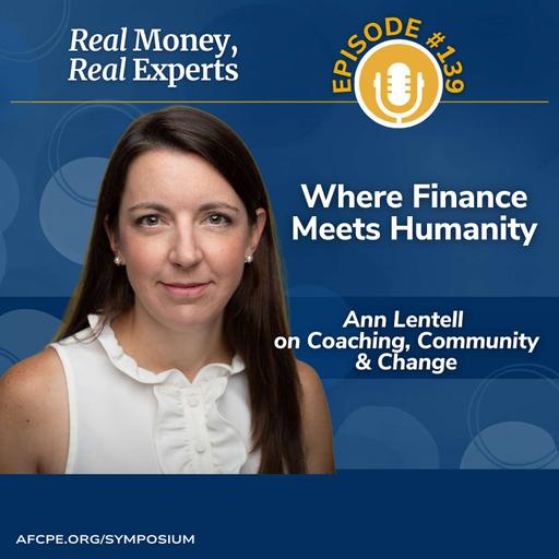 Where Finance Meets Humanity: Ann Lentell on Coaching, Community & Change