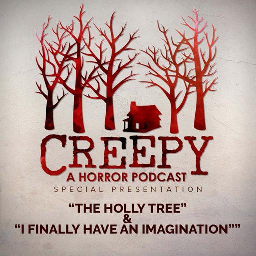 The Holly Tree & I Finally Have an Imagination