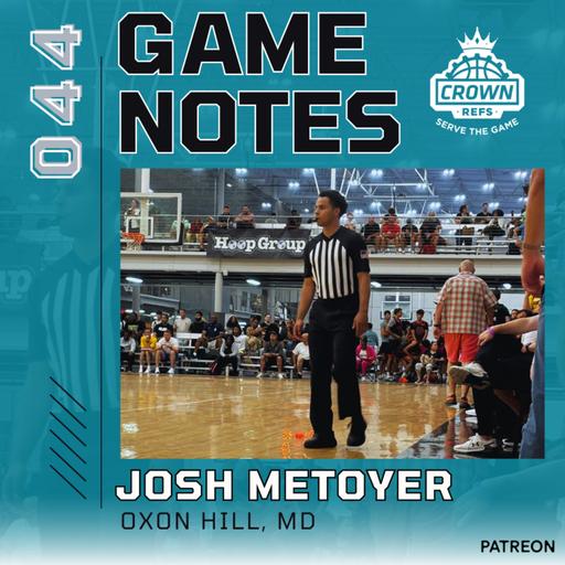 #419 Game Notes 044 | Joshua Metoyer | Oxon Hill, MD