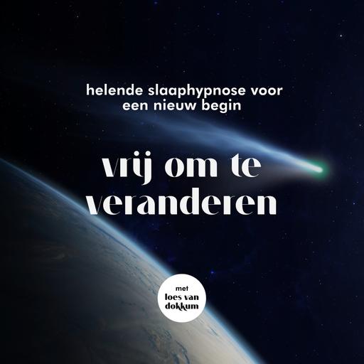 #106 Vrij om te veranderen | Helende slaaphypnose voor een nieuw begin