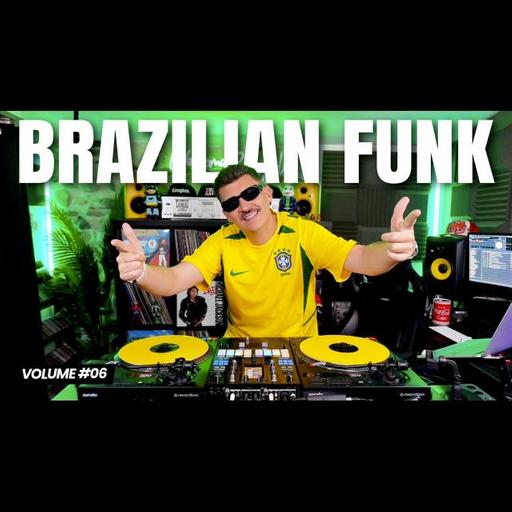 Brazilian Baile Funk Mix #06