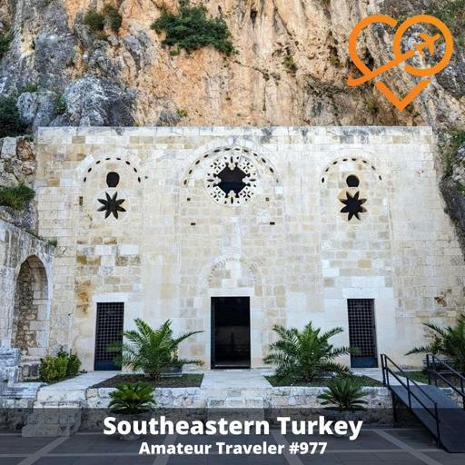 AT#977 - Travel to Southeastern Turkey
