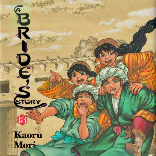 A Bride's Story - Vol. 13 Discussion