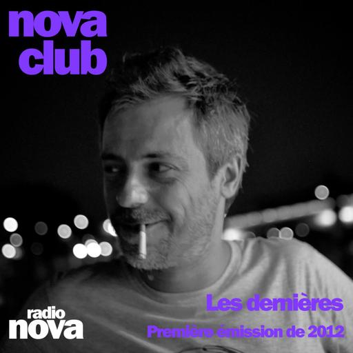 On rediffuse le premier Nova Club de 2012 !