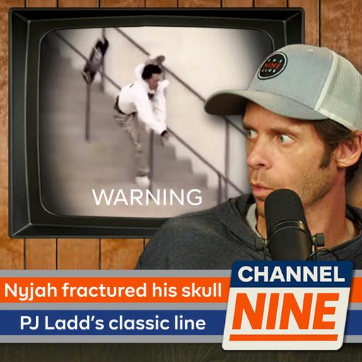 Channel Nine - Nyjah fractured his skull, PJ Ladd’s classic line, Monster x Creature