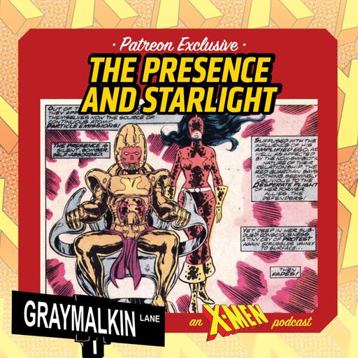 Bonus Patreon Release: the Presence and Starlight! With Derek Nichols and Scotty deGeest!