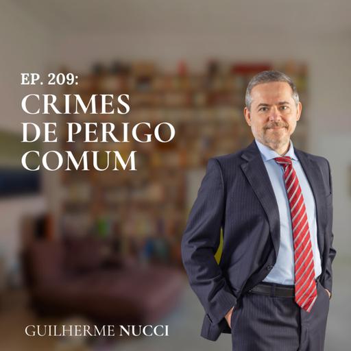 #209 Crimes de perigo comum