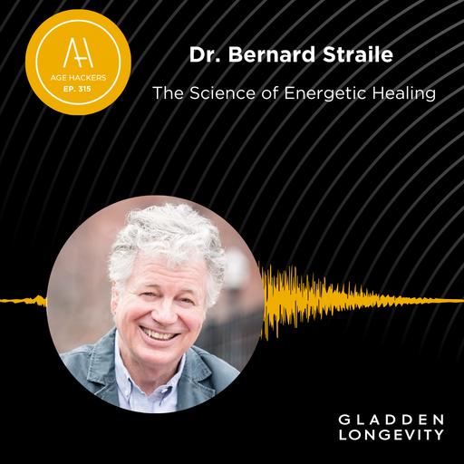 The Science of Energetic Healing - Episode 315