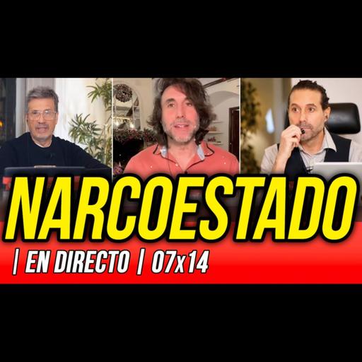 La Reunión Secreta 07x14 - ⛔️ NARCOESTADO