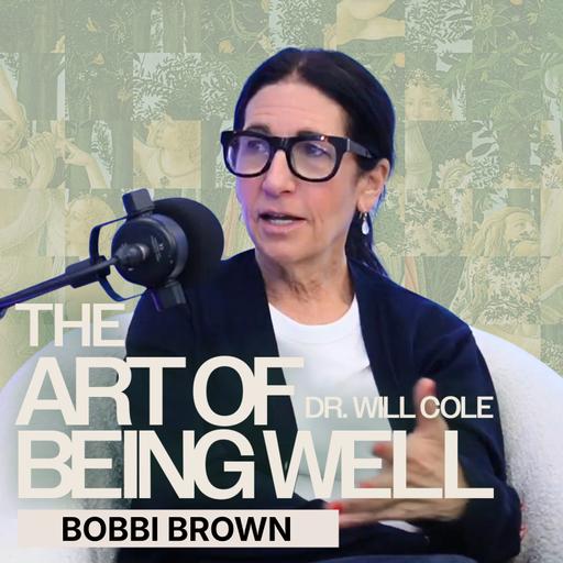 An Icon Spills The Tea On Clean Beauty, Burnout & Building Brands | Bobbi Brown