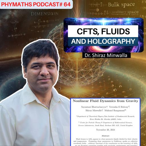 Phymaths podcast # 64 || Dr. Shiraz Minwalla