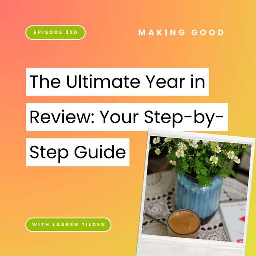 The Ultimate Year in Review: Your Step-by-Step Guide | 320
