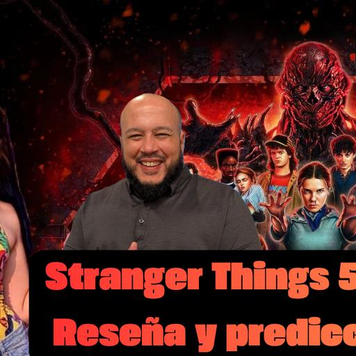 Stranger Things 5 Vol 2: Reseña y predicciones