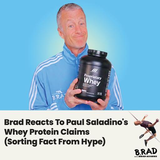 Brad Reacts To Paul Saladino's Whey Protein Claims (Sorting Fact From Hype)