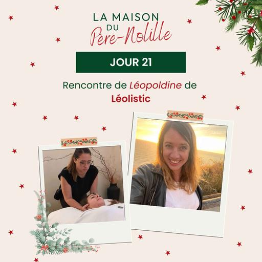 LA MAISON DU PÈRE-NOLILLE - Léolistic : quand le corps devient messager de l'âme