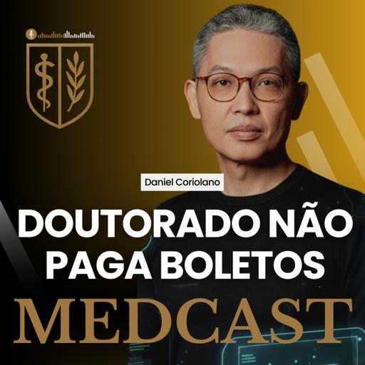 Doutorado não paga boletos #MEDCAST