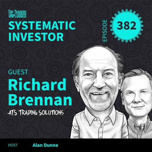 SI382: The End of Globalization, the Rise of Trends ft. Richard Brennan