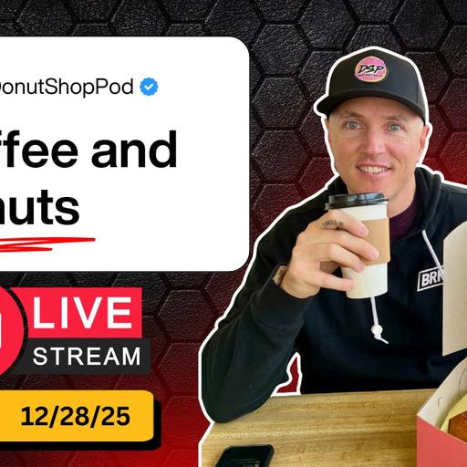 Coffee and Donuts (Live) 12/28/2025