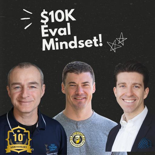 The $10,000 Evaluation: Why PTs Need to Think Bigger