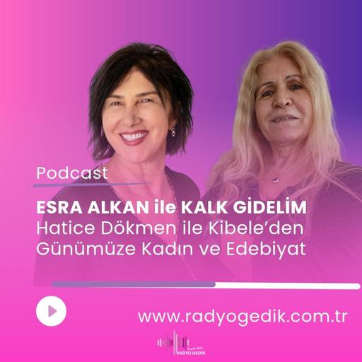 ESRA ALKAN İLE KALK GİDELİM - KADINA YOLCULUK