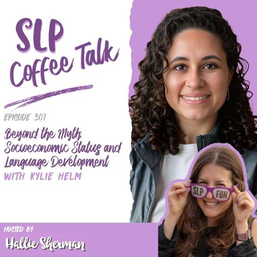 Beyond the Myth: Socioeconomic Status and Language Development