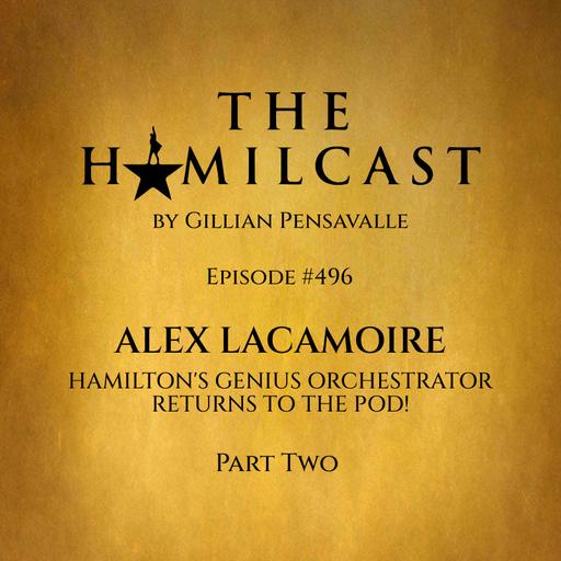 #496: Alex Lacamoire Returns! // Part Two