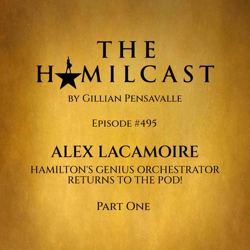 #495: Alex Lacamoire Returns! // Part One