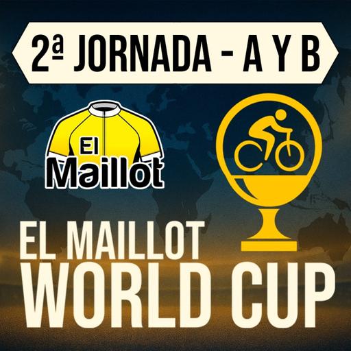 El Maillot World Cup 2025 - 2ª jornada (Grupos A y B)