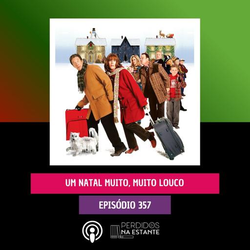 PnE 357 - Um Natal Muito, Muito Louco