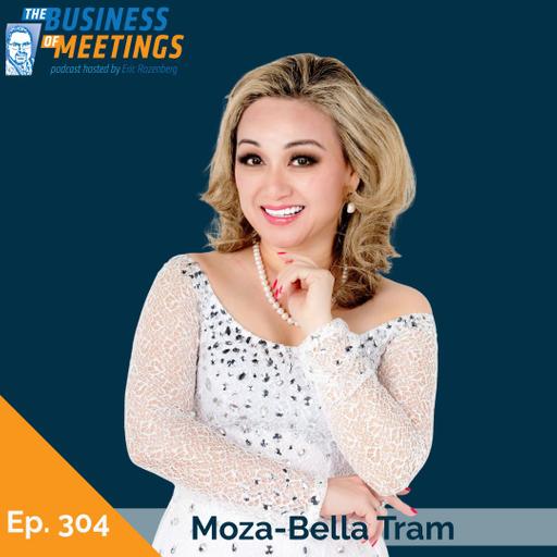 304: How to Lead with Creative Courage with Moza-Bella Tram