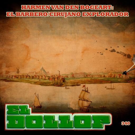 E340: Harmen van den Bogeart: El Barbero / Cirujano Explorador