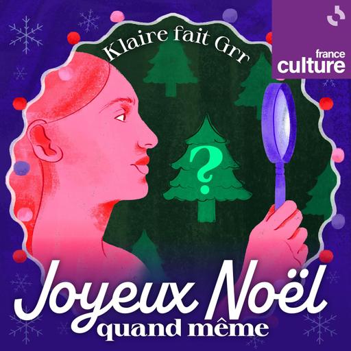"Joyeux Noël quand même" de Klaire fait Grr