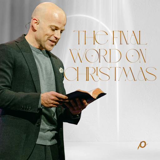 The Final Word on Christmas | John 12:44-50