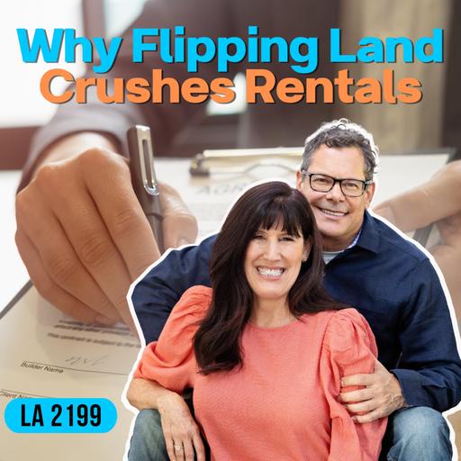 Why Flipping Land Crushes Rentals: 20 Deals Vs. 1 Property
