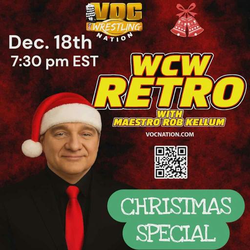 WCW Retro with "Maestro" Rob Kellum - Christmas Special