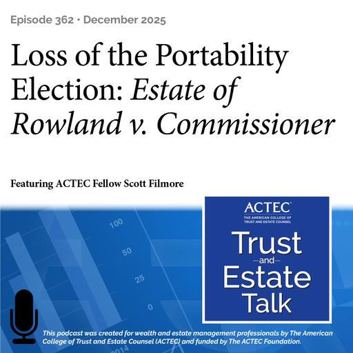 Loss of the Portability Election: Estate of Rowland v. Commissioner