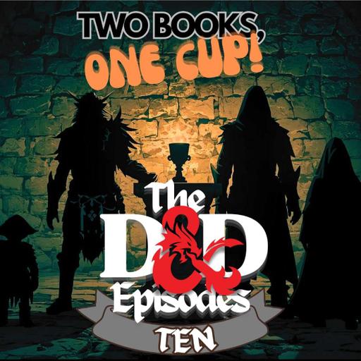 Two Books One Cup: Dungeons & Dragons EP 10 - Dragonpriest