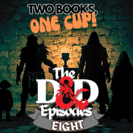 Two Books One Cup: Dungeons & Dragons EP 8 - The Dawn of Meepo