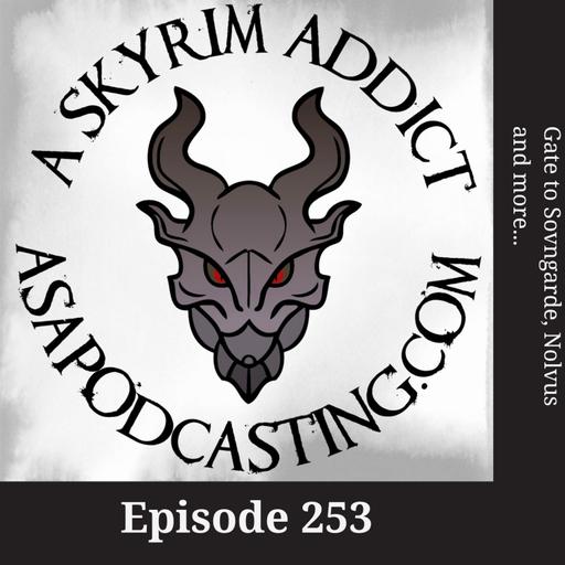 Episode 253: Gate to Sovngarde, Nolvus and more modding
