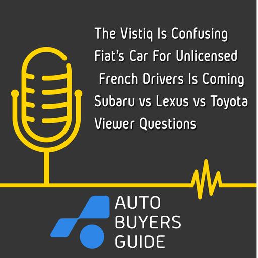 Caddy's Vistiq is Confusing, A Fiat Designed For Unlicensed French Drivers, & Subaru vs Toyota vs Lexus