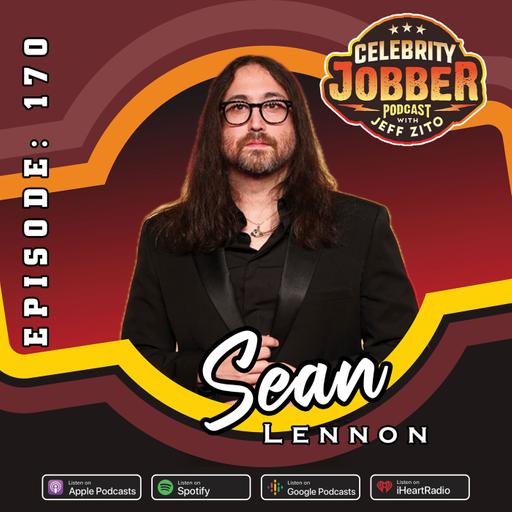 Celebrity Jobber with Jeff Zito - Sean Lennon