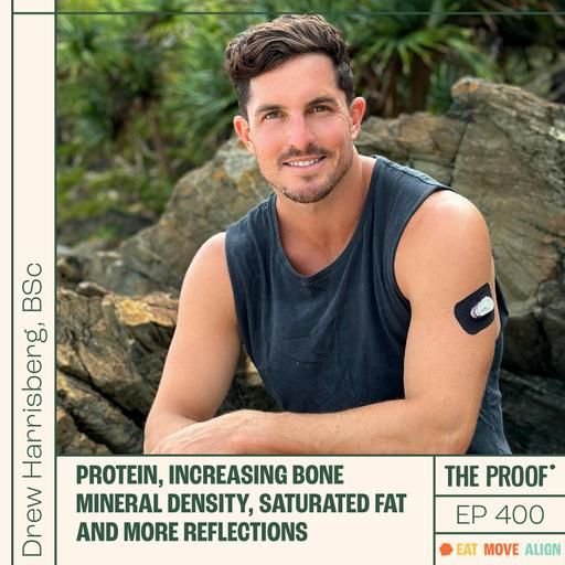 Protein, increasing bone mineral density, saturated fat and more reflections | Drew Harrisberg
