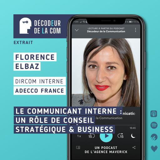 Le Communicant Interne, Conseil Stratégique & Business | Florence Elbaz, dircom interne d'Adecco Group France | Ext