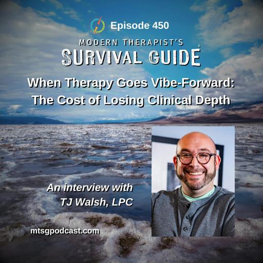When Therapy Goes Vibe-Forward: The Cost of Losing Clinical Depth - An Interview with TJ Walsh, LPC