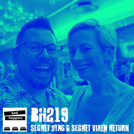 bh219: Secret Stag & Secret Vixen Return