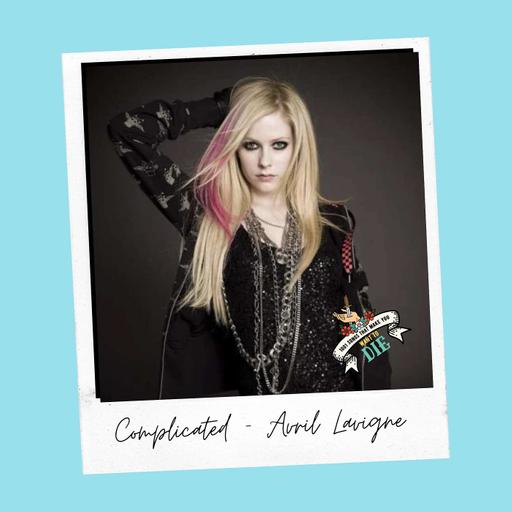 Complicated - Avril Lavigne