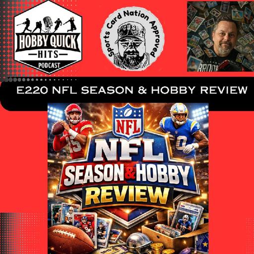 NFL Season & Hobby Recap Hobby Quick Hits E220