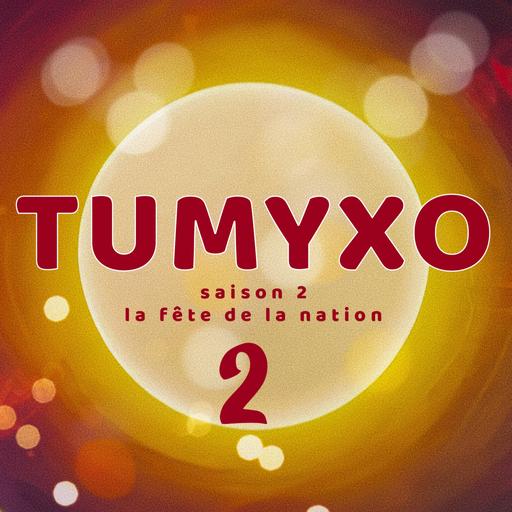 Tumyxo - La Fête de la Nation - épisode 2