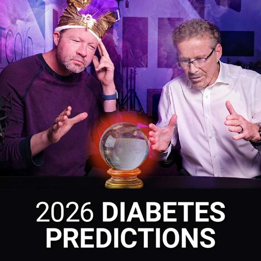 2026 Diabetes Predictions: Retatrutide, Oral GLP-1s, Stem Cell Breakthroughs… and more!