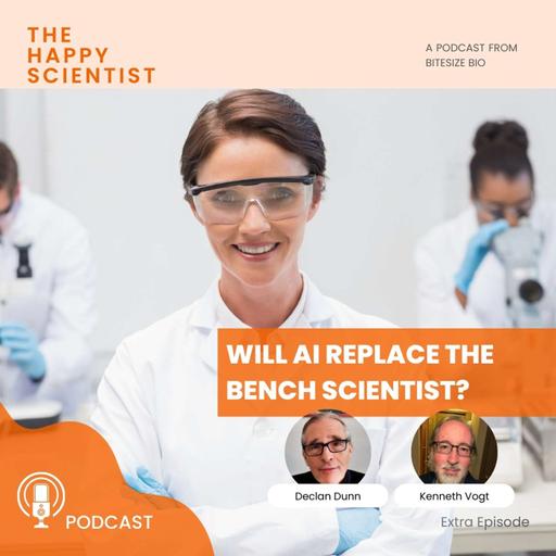 Extra Episode: Will AI Replace the Bench Scientist?